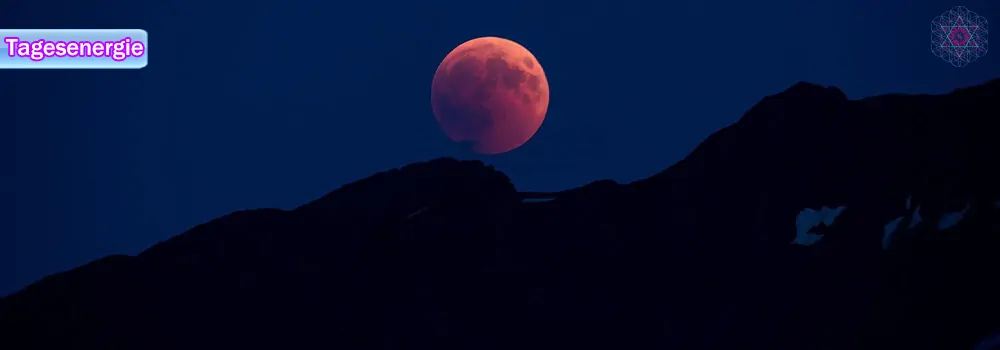 Tagesenergie am 16. Mai 2022 (TOTALE MONDFINSTERNIS | BLUTMOND in dieser NACHT) 4